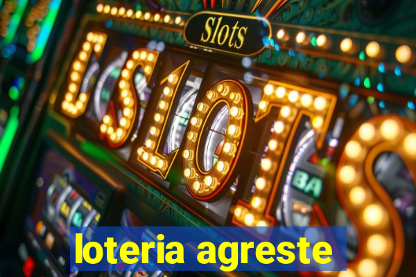 loteria agreste